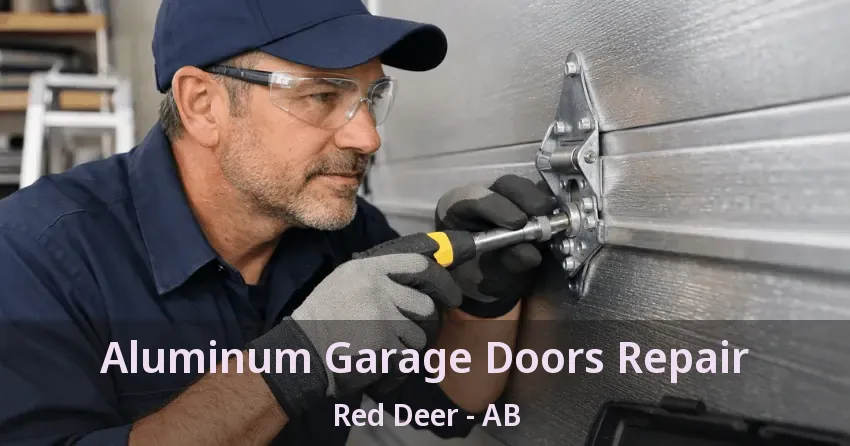 Aluminum Garage Doors Repair Red Deer - AB Aluminum Garage Doors Repair Red Deer - AB