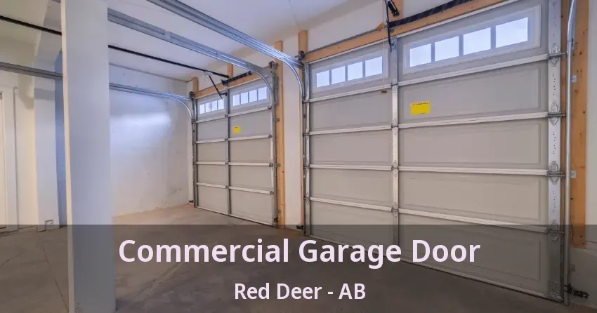 Commercial Garage Door Red Deer - AB