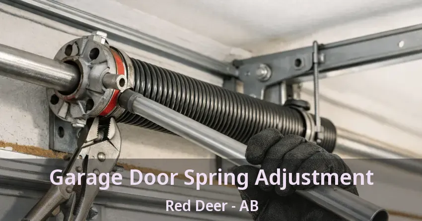 Garage Door Spring Adjustment Red Deer - AB